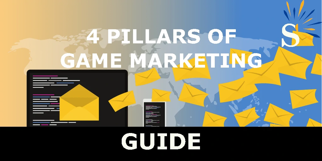 4 Pillars of Game Marketing